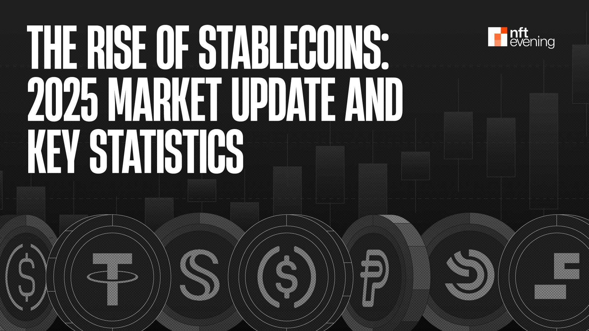 Stablecoins 2025: What Endures, What Evolves